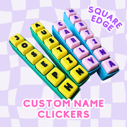 Custom Name Clickers (Square Edge)