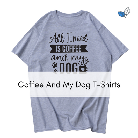 Coffee and My Dog T-Shirt