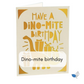Birthday - Dino-mite birthday