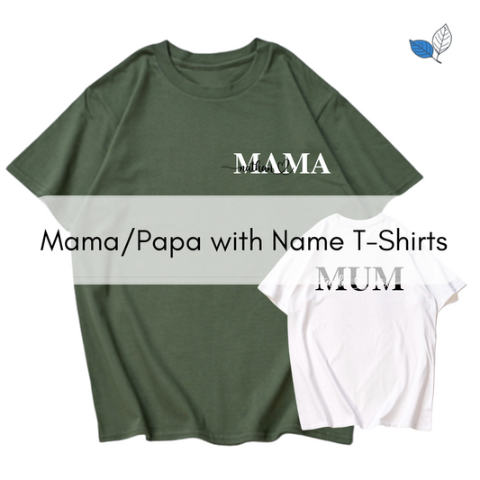 Mama/Papa with Name T-Shirt