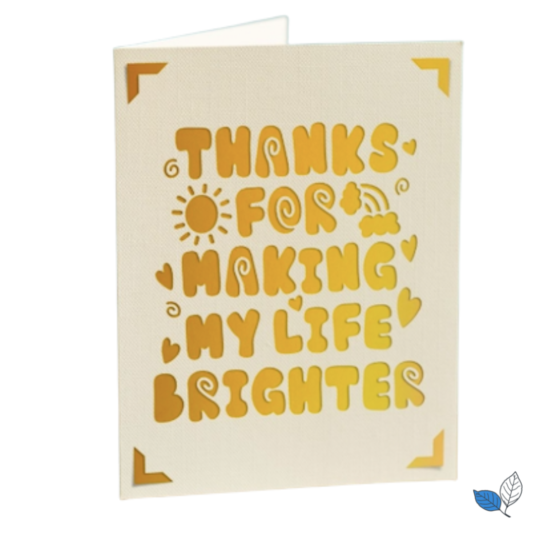 Thank you - Making my life brighter